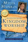 Rediscovering Kingdom Worship (book) by Myles Munroe